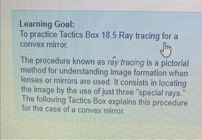Solved Learning Goal: To practice Tactics Box 18.5 Ray | Chegg.com