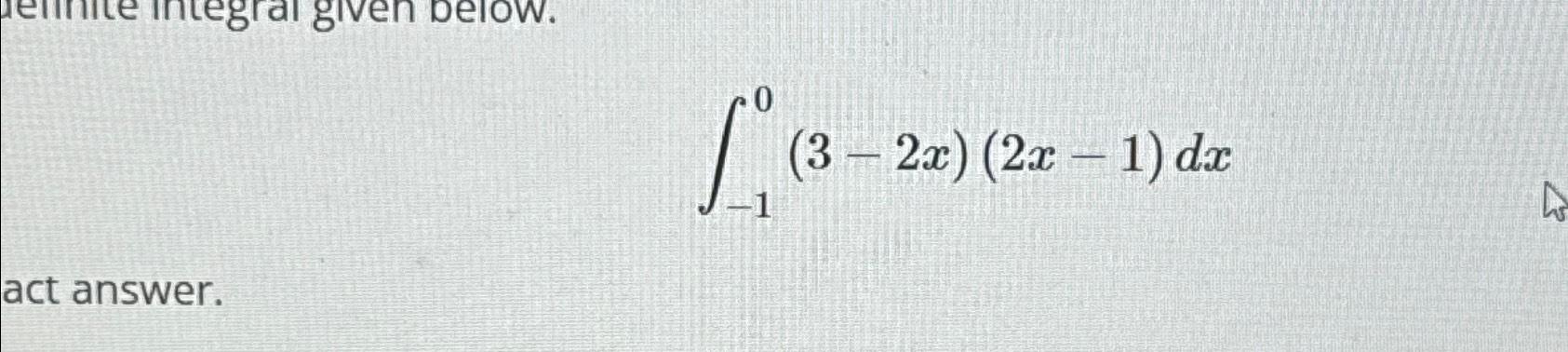 solved-10-3-2x-2x-1-dx-chegg