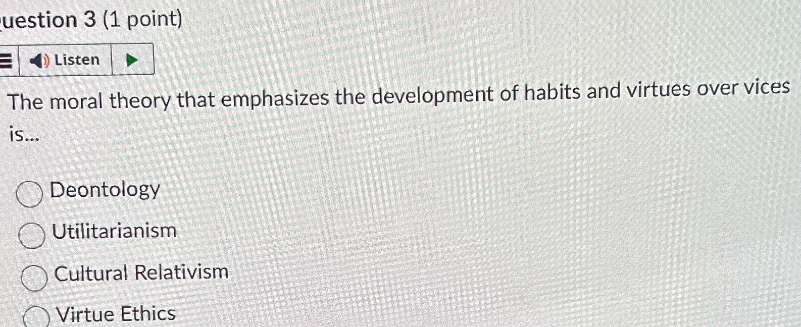 Solved The moral theory that emphasizes the development of | Chegg.com