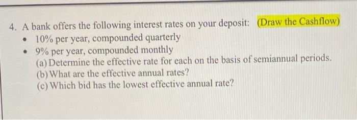 Solved 4. A Bank Offers The Following Interest Rates On Your | Chegg.com