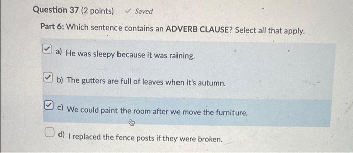 Part 6: Which sentence contains an ADVERB CLAUSE? | Chegg.com