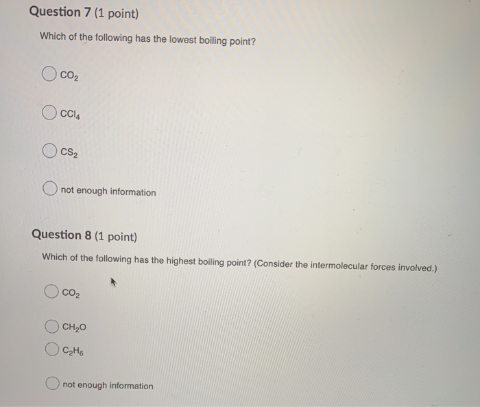 Solved Question 7 (1 Point) Which Of The Following Has The | Chegg.com Solved Question 7 (1 Point) Which Of The Following Has The | Chegg.com