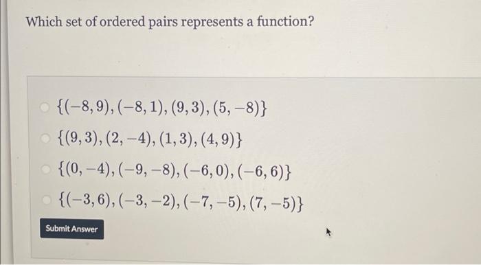 Solved Which Set Of Ordered Pairs Represents A Function