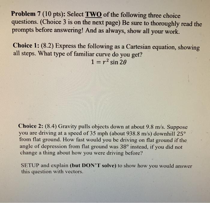 Solved Problem 7 (10 Pts): Select TWO Of The Following Three | Chegg.com