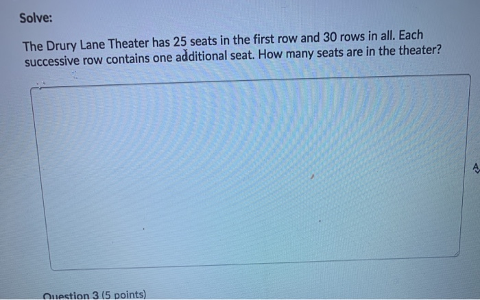 Solved Solve The Drury Lane Theater has 25 seats in the Chegg