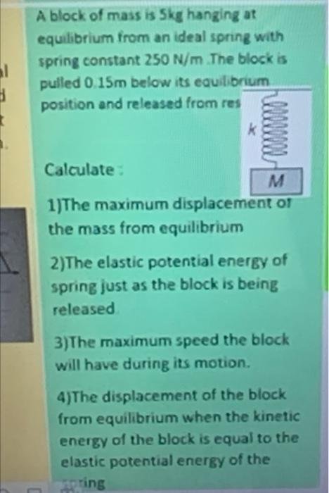 Solved A block of mass is 5 kg hanging at equilibrium from | Chegg.com