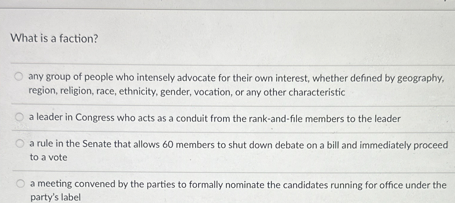 Solved What is a faction?any group of people who intensely | Chegg.com