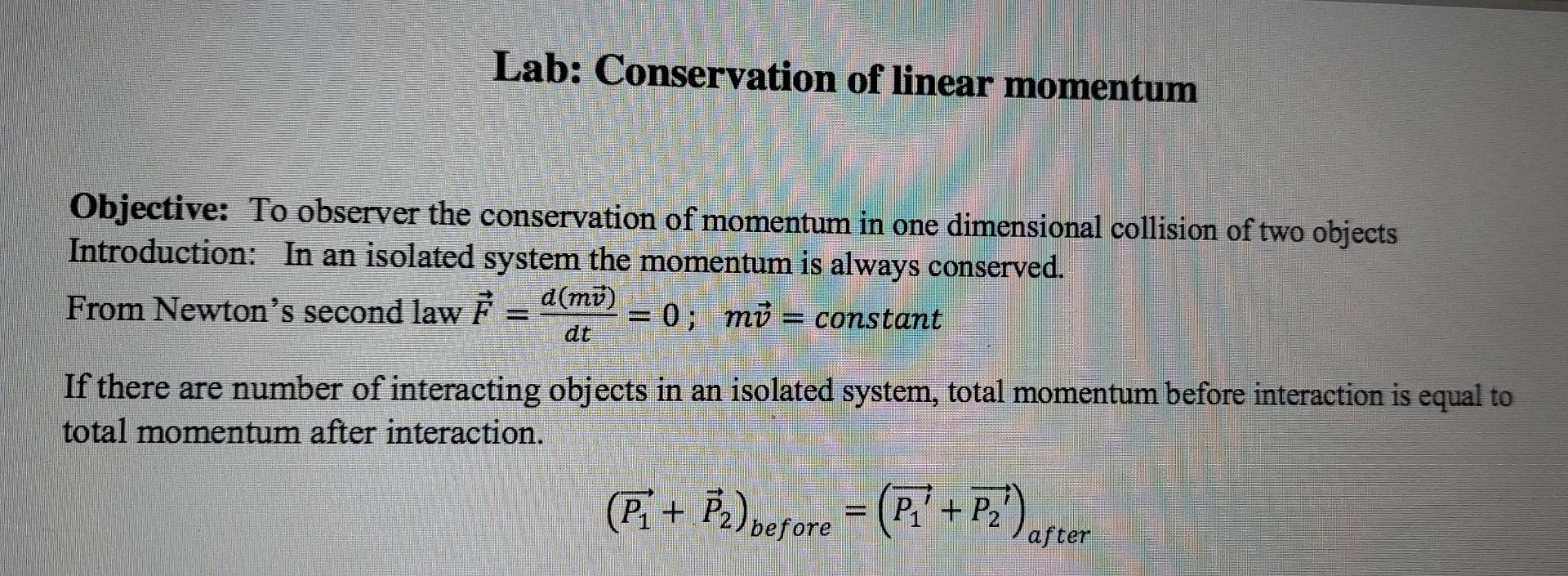 Solved Lab: Conservation Of Linear Momentum Objective: To | Chegg.com