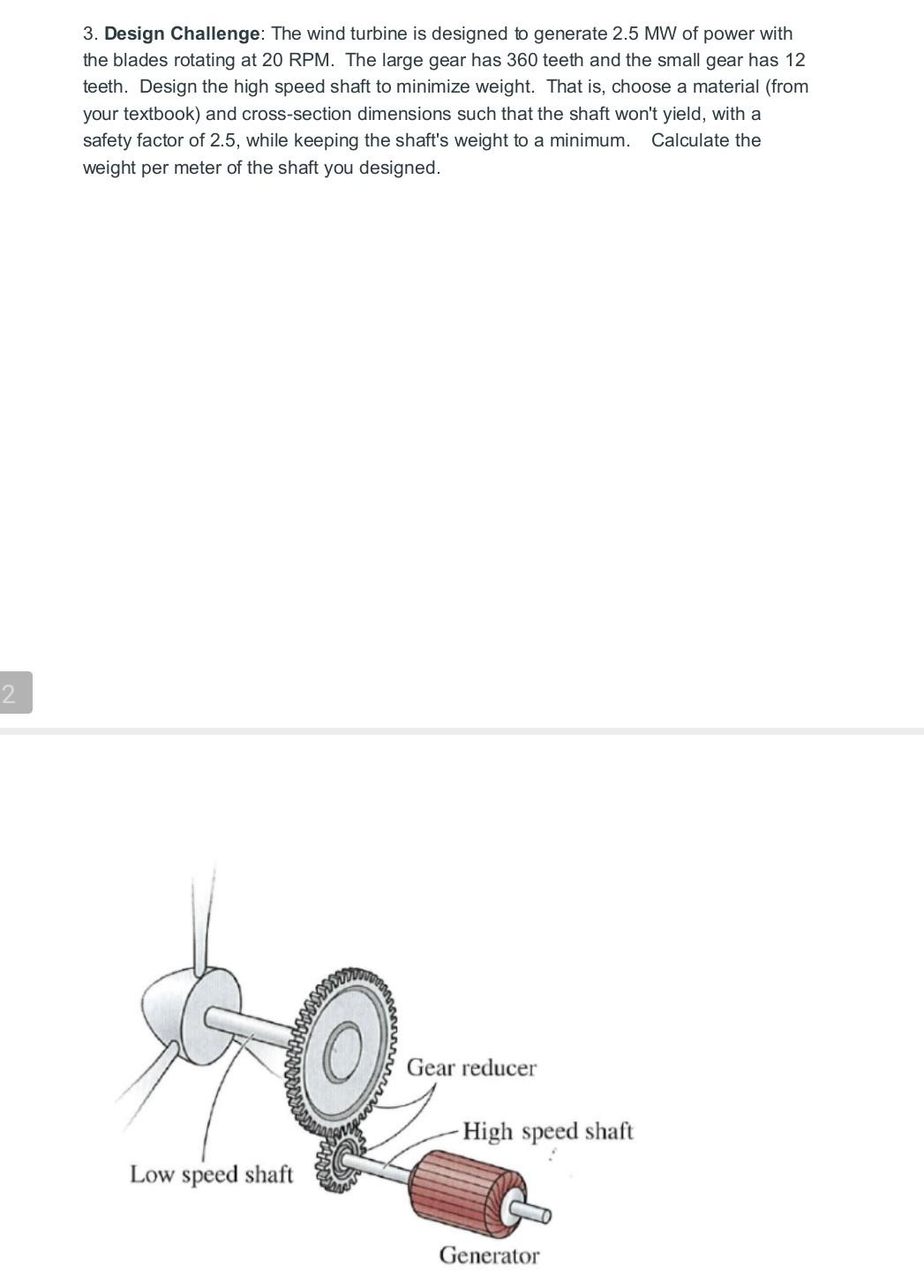 Solved 3. Design Challenge: The wind turbine is designed to | Chegg.com