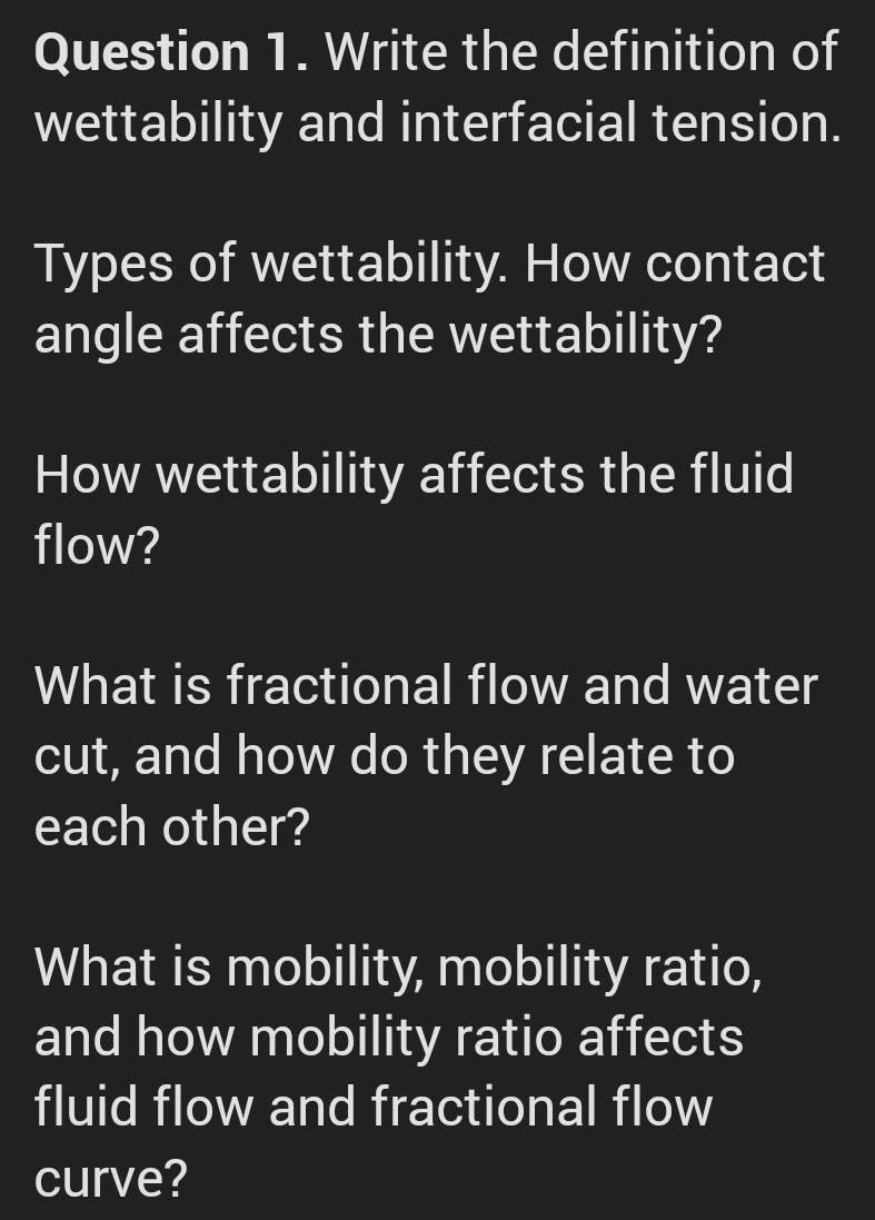 Solved Question 1. Write the definition of wettability and