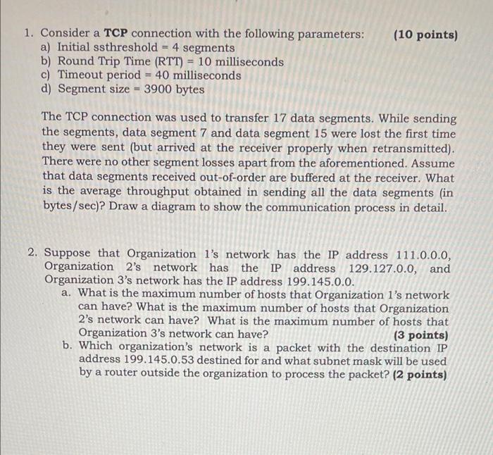 Solved 1. Consider a TCP connection with the following | Chegg.com