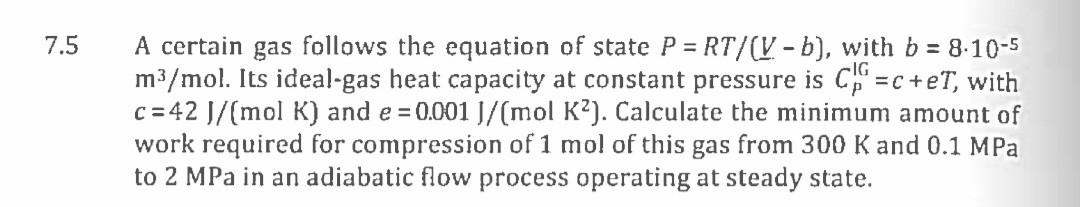 Solved 7.5 = A certain gas follows the equation of state P = | Chegg.com