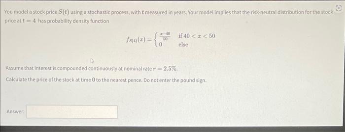 Solved You modela stock price S(t) using a stochastic | Chegg.com