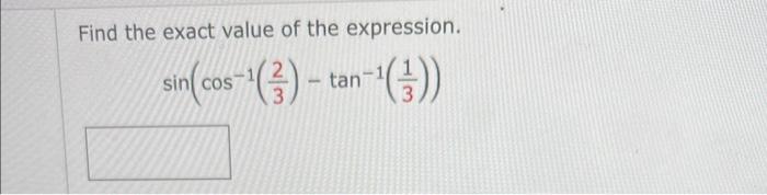Solved Find the exact value of the expression. | Chegg.com