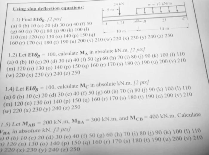 Using slop deflection cquations: 1.1) Find | Chegg.com