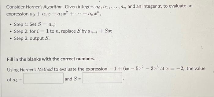 Solved Consider Horner's Algorithm. Given integers | Chegg.com