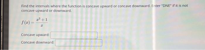 Solved Find the intervals where the function is concave | Chegg.com