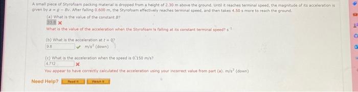 Solved A Small Piece Of Styrofoam Packing Materal Is Dropped | Chegg.com