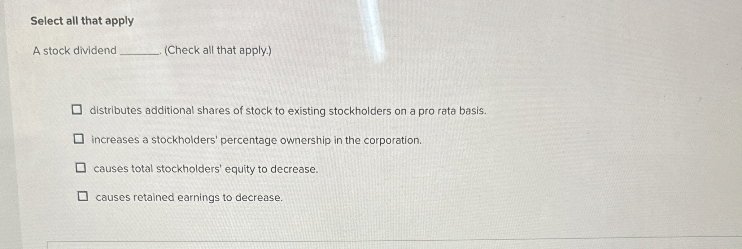 Solved Select all that applyA stock dividend (Check all