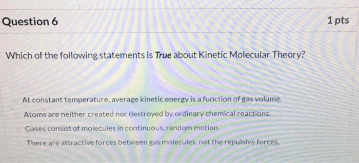 Solved Question 6 1 Pts Which Of The Following Statements Is | Chegg.com Solved Question 6 1 Pts Which Of The Following Statements Is | Chegg.com