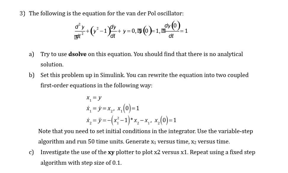 Solved 3) The following is the equation for the van der Pol | Chegg.com