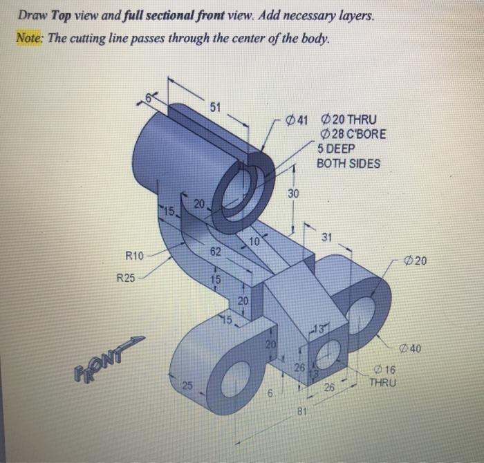 Solved Draw Top view and full sectional front view. Add | Chegg.com