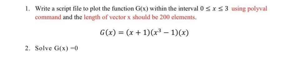Solved Write a script file to plot the function G(x) within | Chegg.com