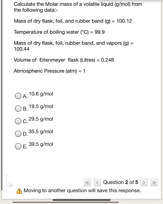 Solved Calculate the Molar mass of a volatile liquid (g/mol) | Chegg.com