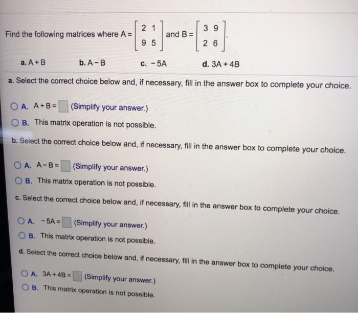 Solved 2 1 39 Find the following matrices where A = and B = | Chegg.com