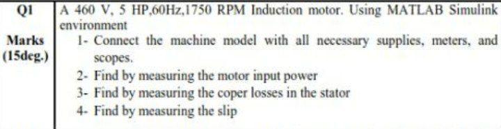 Solved Q1 A 460 V, 5 HP 60Hz, 1750 RPM Induction motor. | Chegg.com