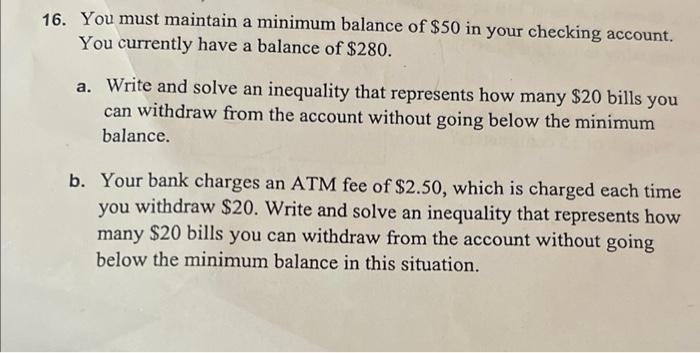 Solved 16. You must maintain a minimum balance of $50 in | Chegg.com