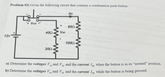 Solved Problem \#3) Given The Following Circuit That | Chegg.com