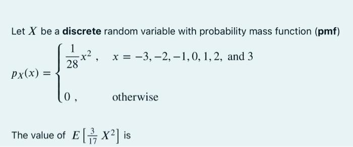 Solved Let X Be A Discrete Random Variable With Probability | Chegg.com