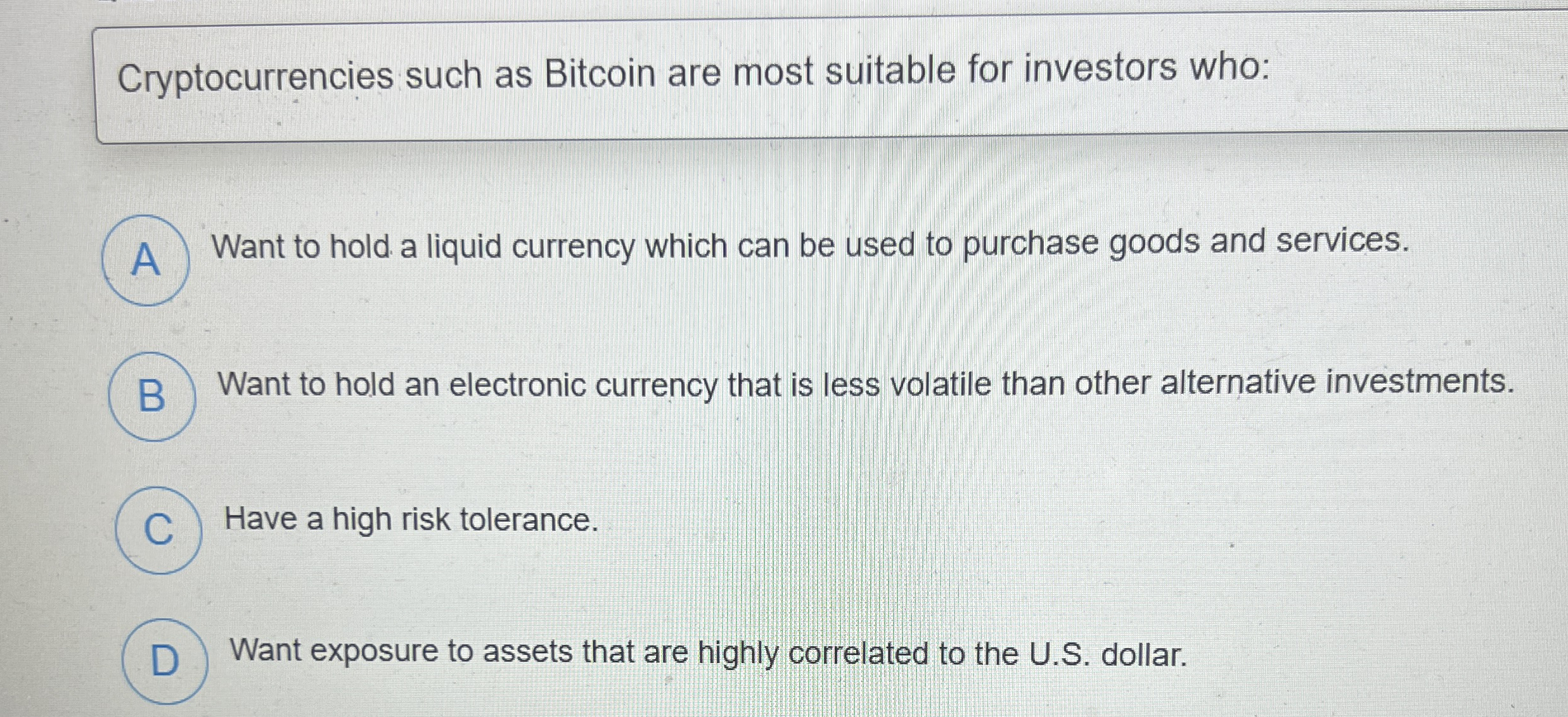 Solved Cryptocurrencies such as Bitcoin are most suitable | Chegg.com