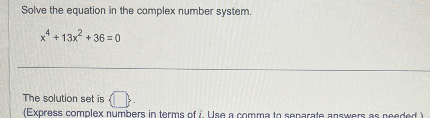 Solved Solve the equation in the complex number | Chegg.com