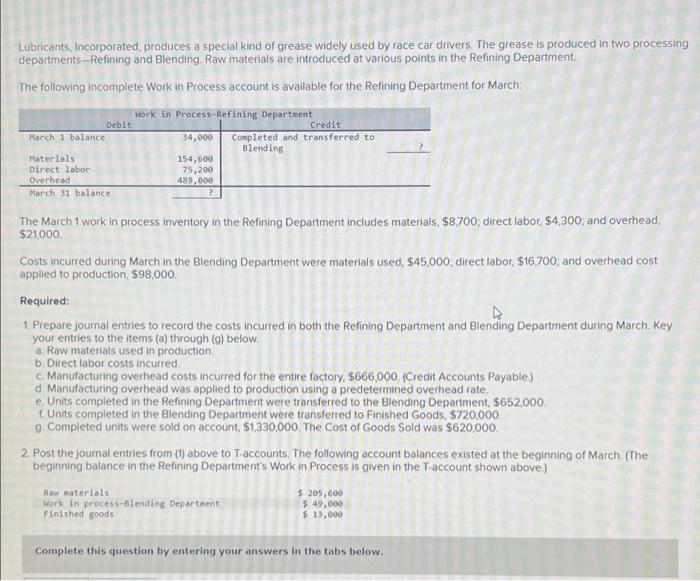 Solved Lubricants, Incorporated, produces a special kind of