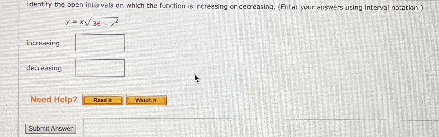 Solved Identify the open intervals on which the function is | Chegg.com