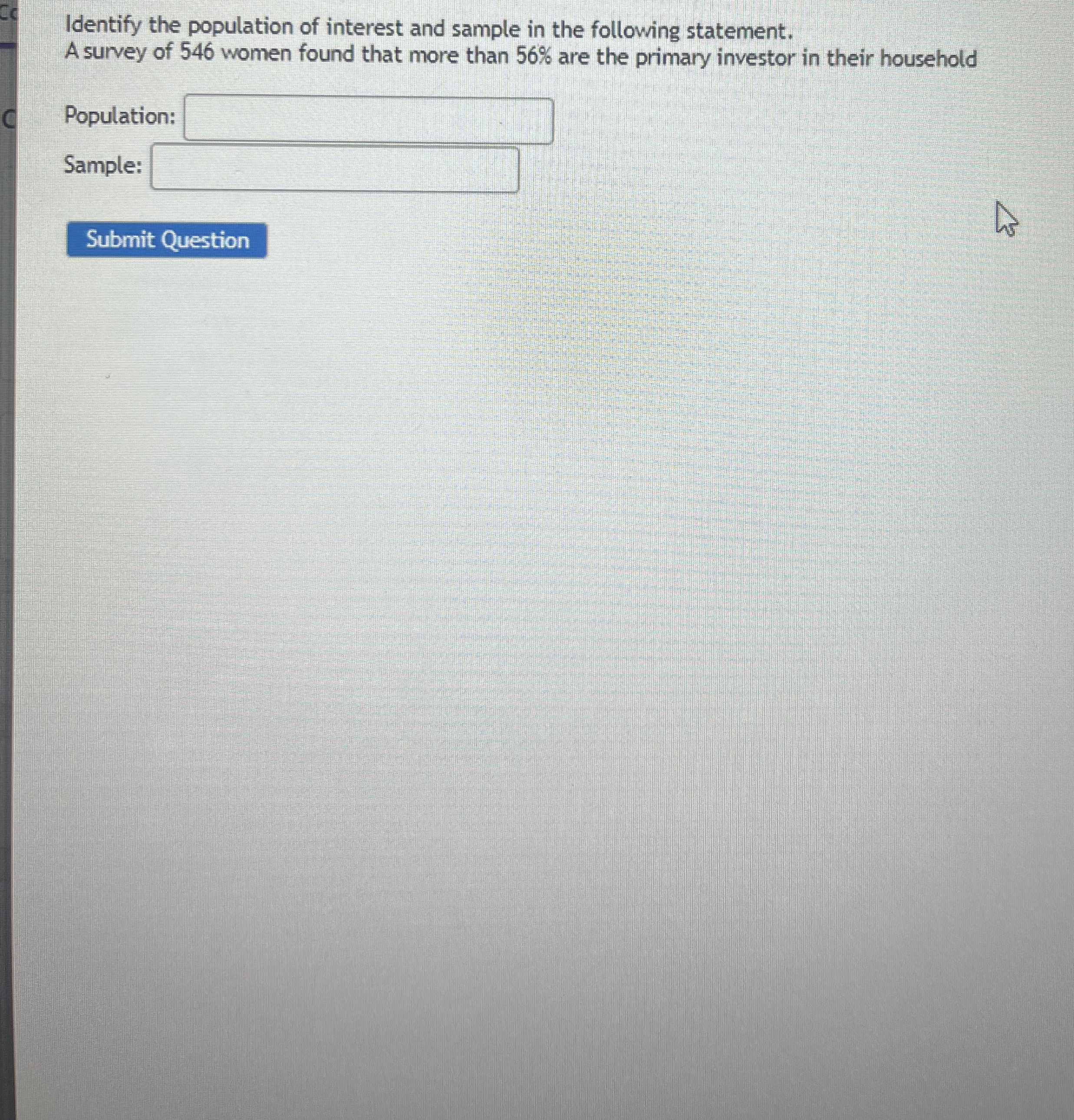 Solved Identify the population of interest and sample in the
