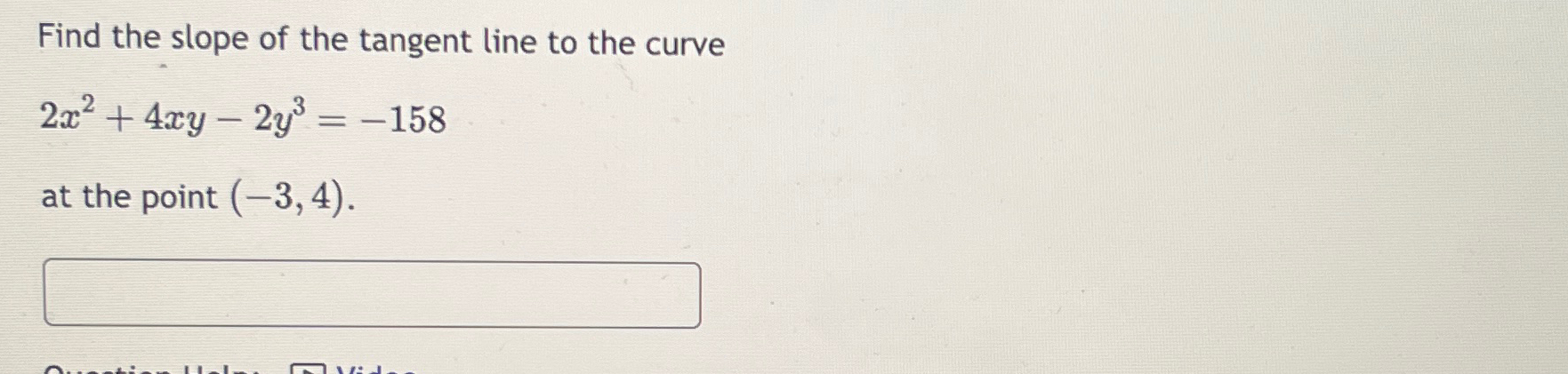 Solved Find the slope of the tangent line to the | Chegg.com