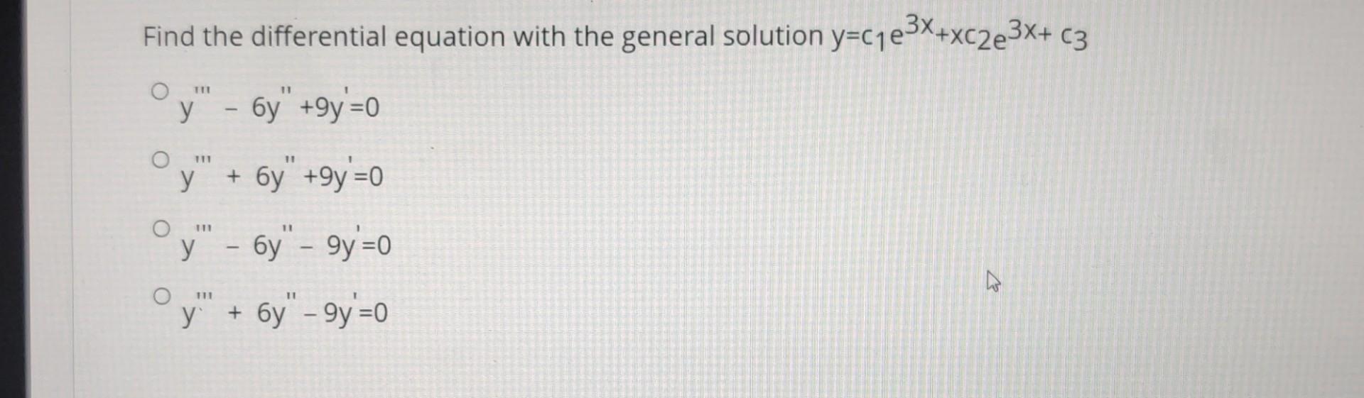 Find the differential equation with the general solution \( y=c_{1} e^{3 x}+x c_{2} e^{3 x}+c_{3} \) \[ \begin{array}{l} y^{\