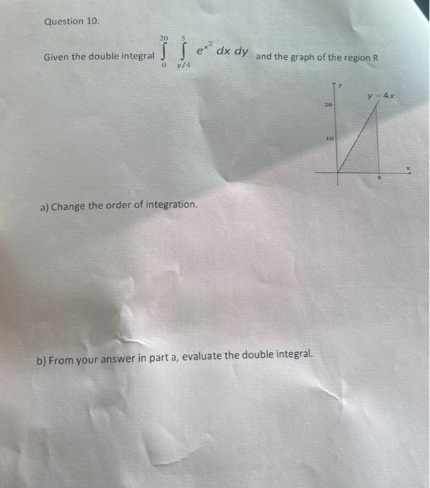 Solved Question 10. Given the double integral | Chegg.com