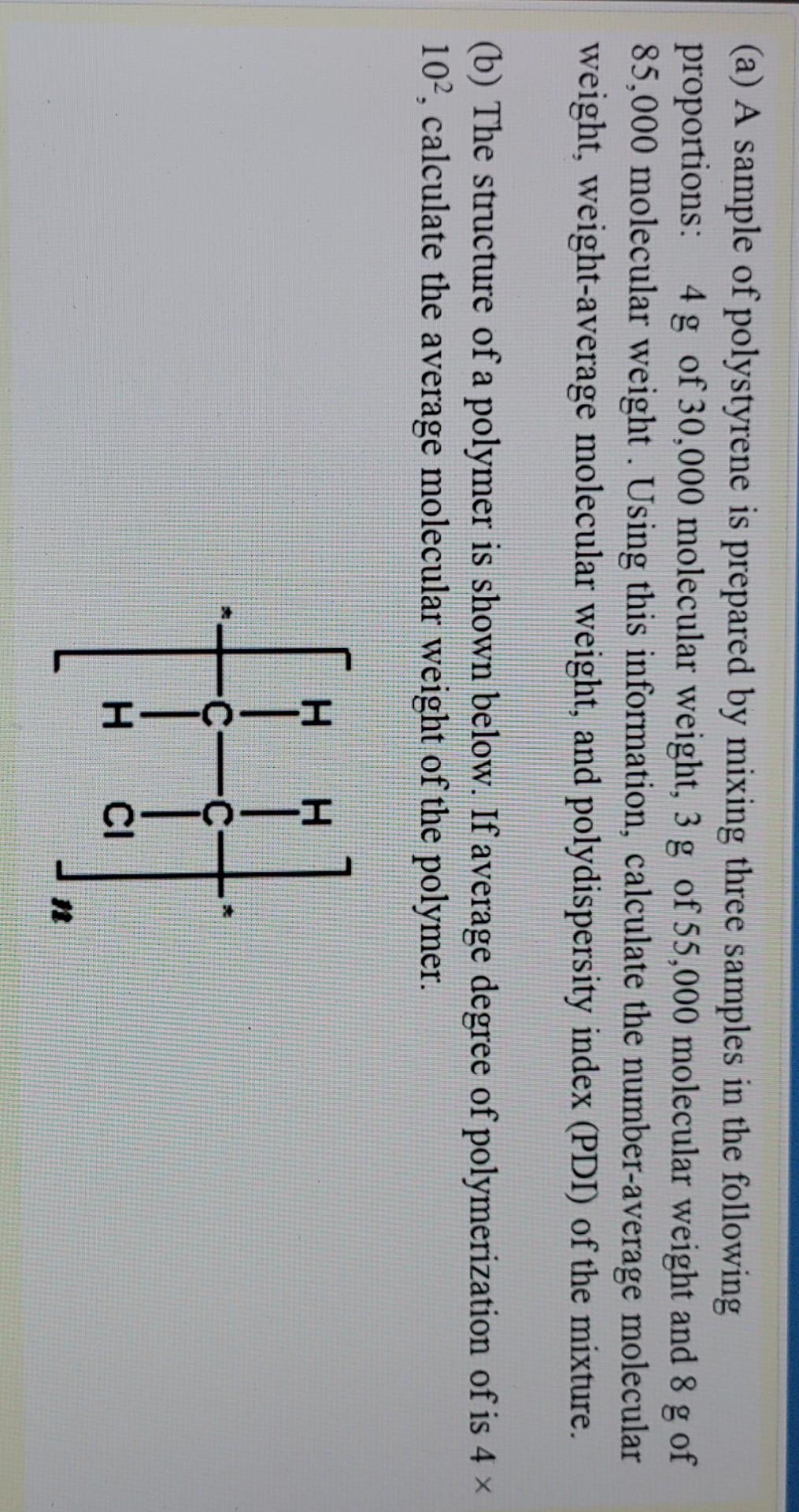 Solved (a) A sample of polystyrene is prepared by mixing | Chegg.com