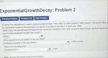 Solved xponentialGrowthDecay: Problem 2(1 ﻿point) ﻿The | Chegg.com