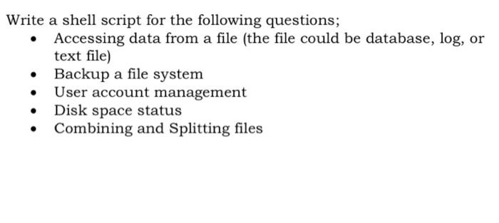 Solved Write a shell script for the following questions; | Chegg.com