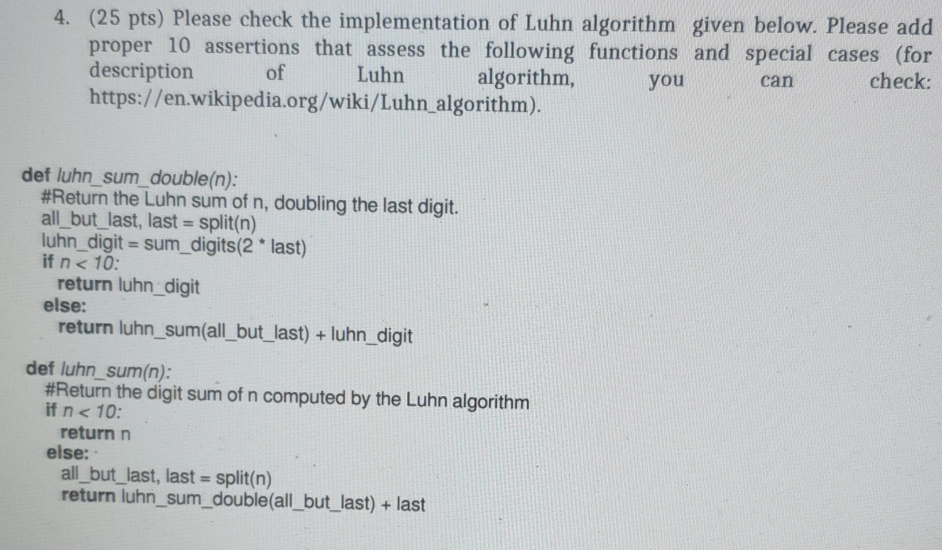 Solved 4. (25 pts) Please check the implementation of Luhn | Chegg.com
