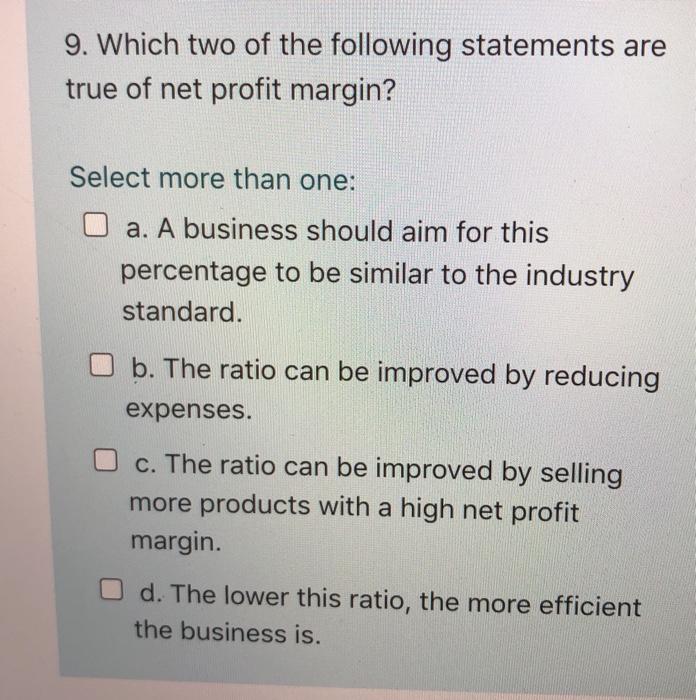 Solved 9. Which two of the following statements are true of