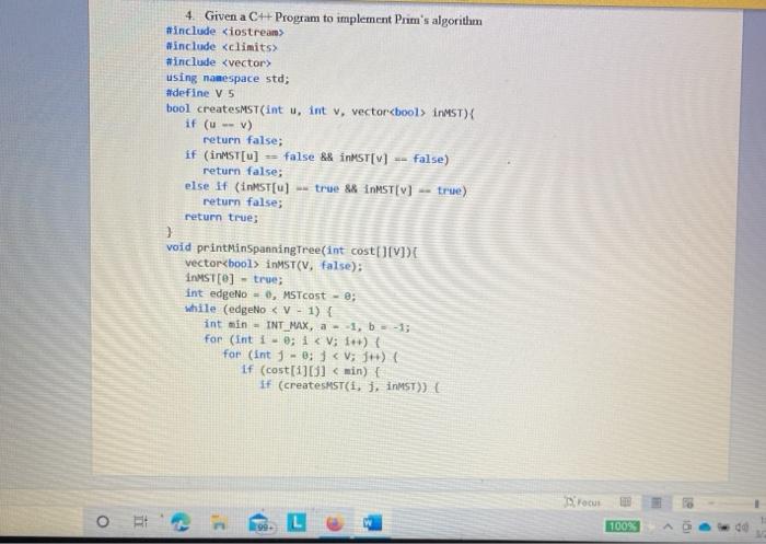 Solved 4. Given a CH Program to implement Prim's algorithm | Chegg.com