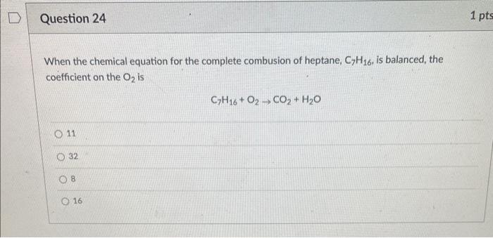 Solved When the chemical equation for the complete combusion | Chegg.com