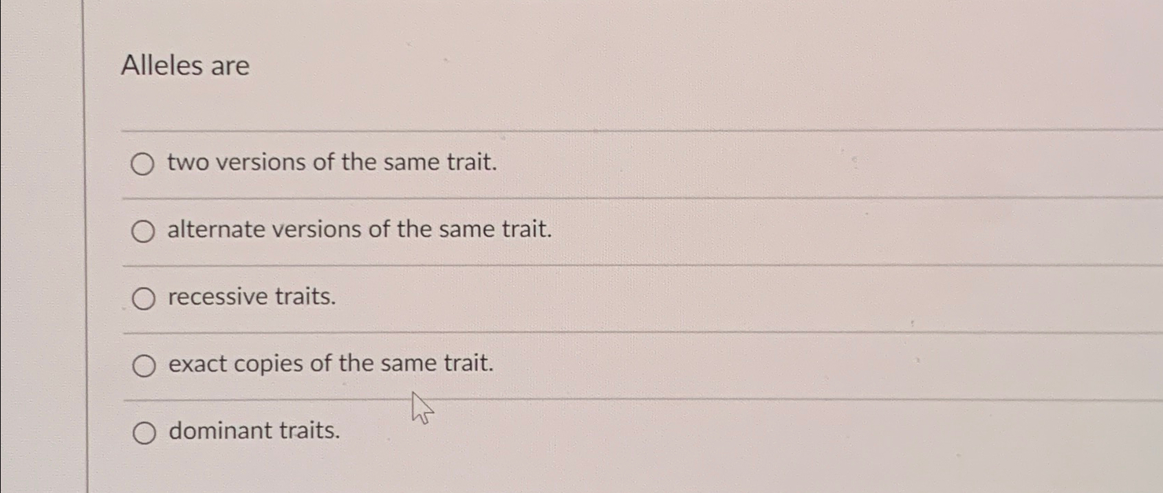 Solved Alleles aretwo versions of the same trait.alternate | Chegg.com
