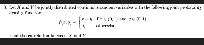 Solved 3 Let X And Y Be Jointly Distributed Continuous 6729